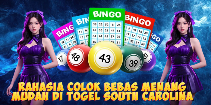 Rahasia Colok Bebas Menang Mudah di Togel South Carolina
